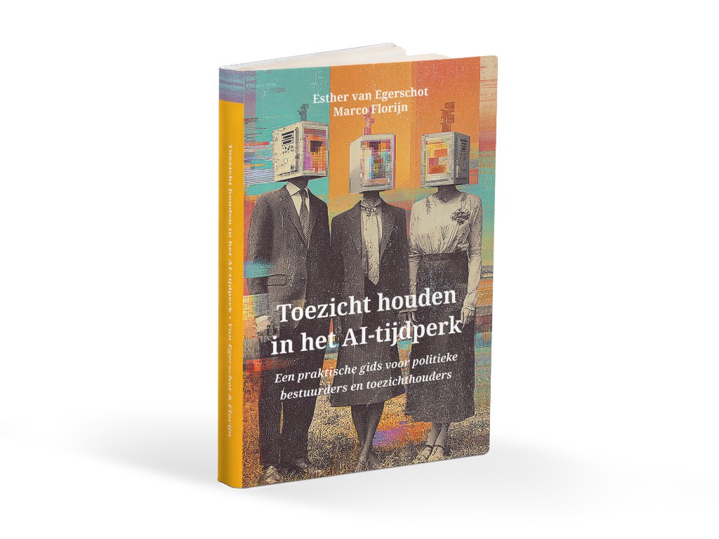 Boekomslag: Toezicht houden in het AI-tijdperk — Esther van Egerschot en Marco Florijn